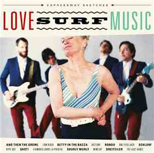 Expressway Sketches - Love Surf Music