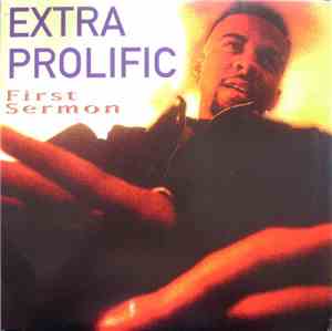 Extra Prolific - First Sermon