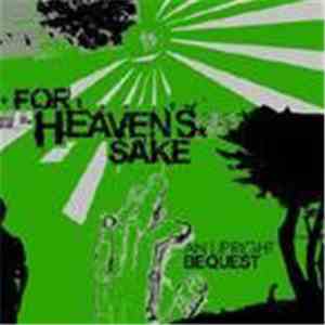 For Heaven's Sake  - An Upright Bequest