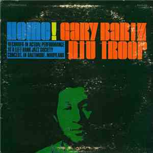 Gary Bartz NTU Troop - Home!