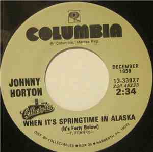 Johnny Horton - Sink The Bismarck / When It's Springtime in Alaska