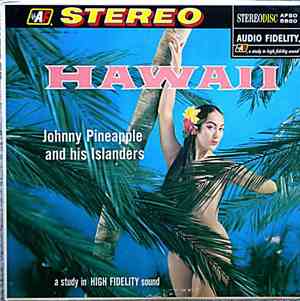 Johnny Pineapple And His Islanders - Hawaii