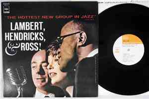 Lambert, Hendricks & Ross with The Ike Isaacs Trio featuring Harry Edison - ...