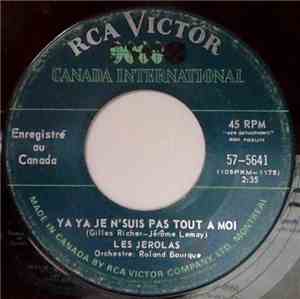 Les Jerolas - Ya Ya Je N'suis Pas Tout A Midi