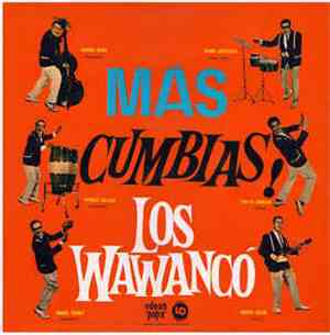 Los Wawanco - Mas Cumbias!