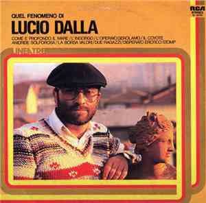 Lucio Dalla - Quel Fenomeno Di Lucio Dalla
