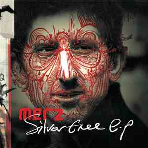 Merz - Silver Tree Ep