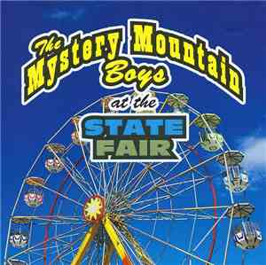 Mystery Mountain Boys - At The State Fair