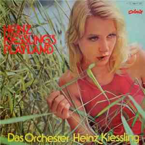 Orchester Heinz Kiessling - Heinz Kiessling's Playland