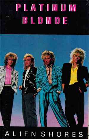 Platinum Blonde - Alien Shores