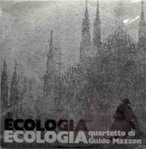 Quartetto Di Guido Mazzon - Ecologia