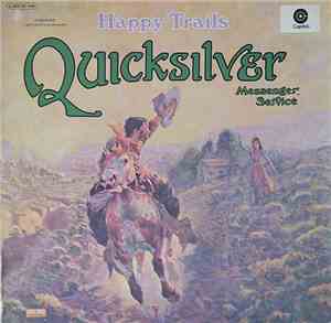 Quicksilver Messenger Service - Happy Trails