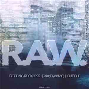 R.A.W.  - Getting Reckless