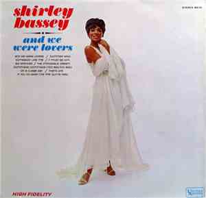 Shirley Bassey - And We Were Lovers