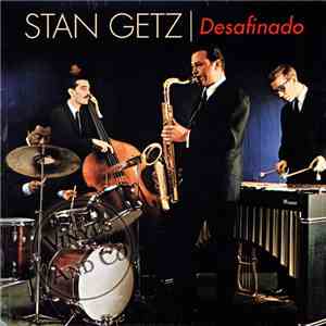 Stan Getz - Desafinado