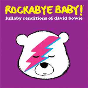 Steven Charles Boone - Rockabye Baby! Lullaby Renditions Of David Bowie
