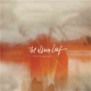 The Album Leaf - Torey's Distraction (Original Motion Picture Soundtrack)