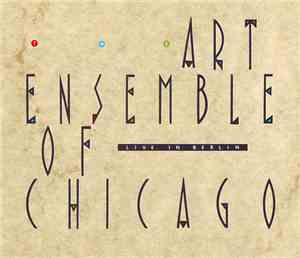 The Art Ensemble Of Chicago - Live In Berlin