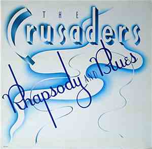 The Crusaders - Rhapsody And Blues