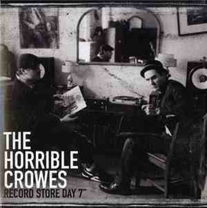 The Horrible Crowes - Record Store Day 7''