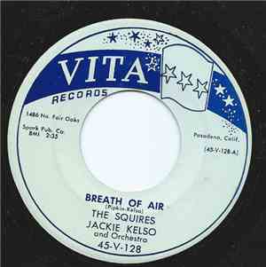 The Squires, Jackie Kelso And Orchestra - Breath Of Air