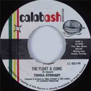 Tinga Stewart - The Float A Come