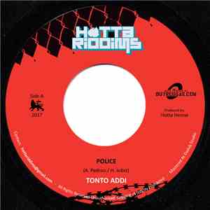 Tonto Addi / Hotta Henne - Police / Shenbeng Dub
