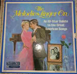 Various - The Melodies Linger On (An All-Star Salute To The Great American  ...