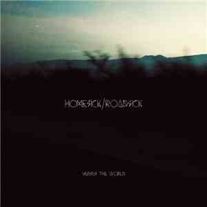 Versus The World - Homesick/Roadsick