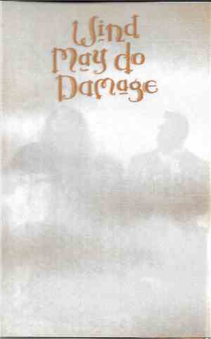 Wind May Do Damage - Wind May Do Damage