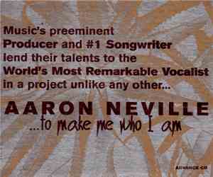 Aaron Neville - ...To Make Me Who I Am