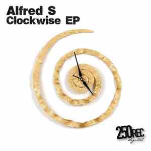 Alfred S - Clockwise EP