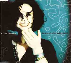 Alison Moyet - Wishing You Were Here