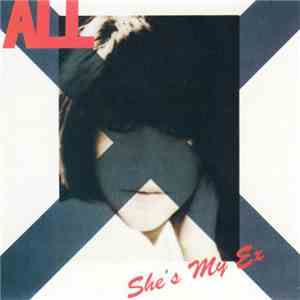 ALL  - She's My Ex