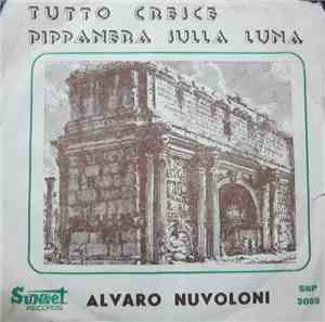 Alvaro Nuvoloni - Tutto Cresce / Pippanera Sulla Luna