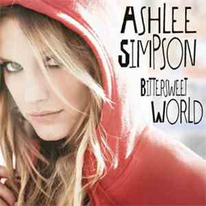 Ashlee Simpson - Bittersweet World