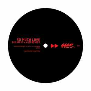 Big Jacks & Kutcorners - So Much Love