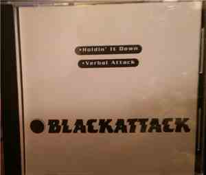 Black Attack - Holdin' It Down / Verbal Attack