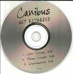 Canibus - Get Retarded