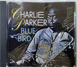 Charlie Parker - Blue Bird