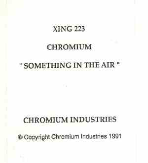 Chromium  - Something In The Air