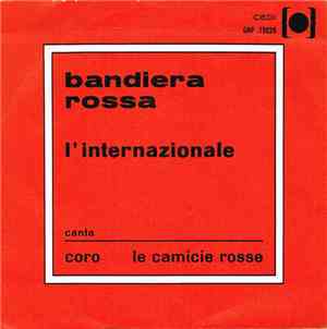 Coro Le Camicie Rosse - Bandiera Rossa / L'internazionale