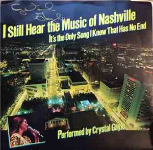 Crystal Gayle - I Still Hear The Music Of Nashville (It's The Only Song I K ...