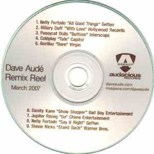 Dave Audé - Dave Audé Remix Reel March 2007