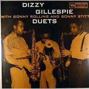 Dizzy Gillespie With Sonny Rollins And Sonny Stitt - Duets