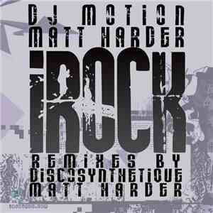 DJ Motion  & Matt Harder - iRock