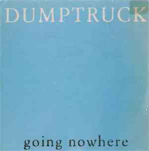 Dumptruck - Going Nowhere