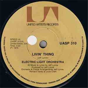 Electric Light Orchestra - Livin' Thing / Fire On High