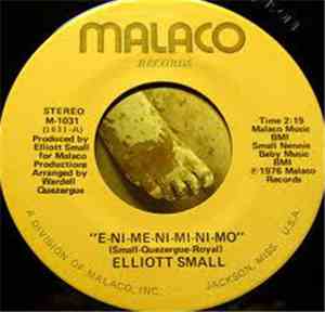 Elliott Small - E-Ni-Me-Ni-Mi-Ni-Mo