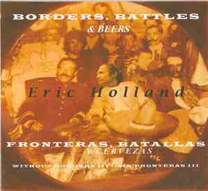Eric Holland - Borders, Battles & Beers